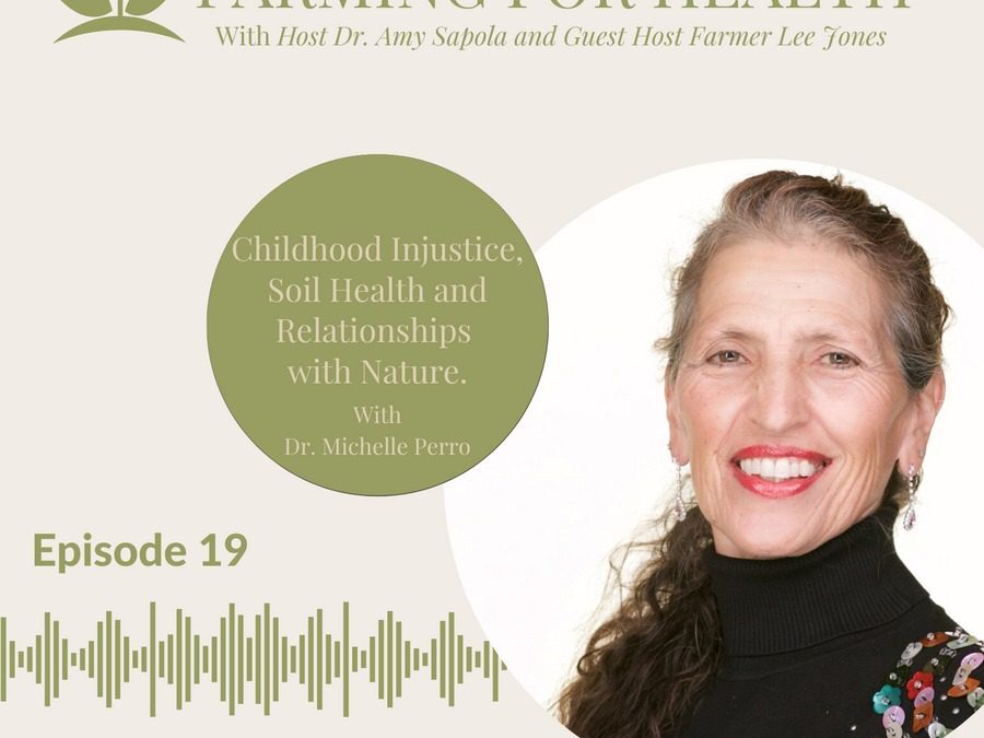 Farming for Health Podcast #19: Dr. Michelle Perro